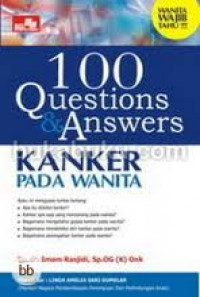 100 QUESTIONS DAN ANSWERS KANKER PADA WANITA