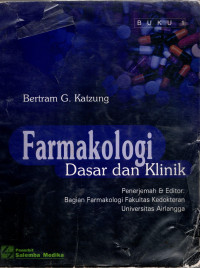 FARMAKOLOGI DASAR DAN KLINIK BERTRAM G. KATZUNG