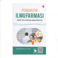 PENGANTAR ILMU FARMASI Sejarah, Peran, dan Ruang Lingkup Kefarmasian