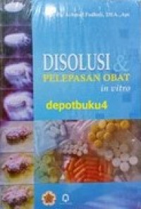 DISOLUSI DAN PELEPASAN OBAT IN VITRO