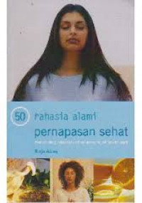 50 RAHASIA ALAMI PERNAPASAN SEHAT