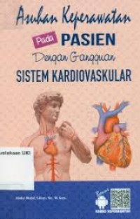 ASUHAN KEPERAWATAN PADA PASIEN DENGAN GANGGUAN SISTEM KARDIOVASKULAR