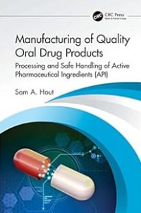 MANUFACTURING OF QUALITY ORAL DRUG PRODUCTS