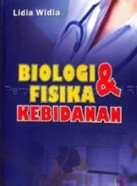 BIOLOGI & FISIKA KEBIDANAN