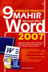 9 LANGKAH PRAKTIS MAHIR MICROSOFT OFFICE WORD 2007