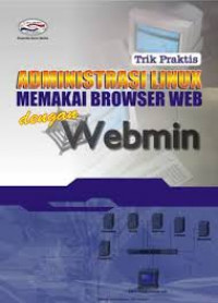 ADMINISTRASI LINUX MEMAKAI BROWSER WEB DENGAN WEBMIN