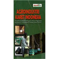 AGROINDUSTRI KARET INDONESIA