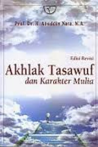 AKHLAK TASAWUF DAN KARAKTER MULIA