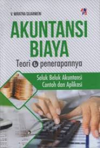 AKUNTANSI BIAYA TEORI DAN PENERAPANNYA