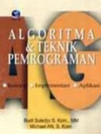 ALGORITMA & TEKNIK PEMROGRAMAN KONSEP, IMPLEMENTASI DAN APLIKASI