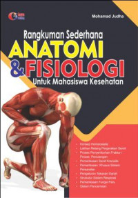 RANGKUMAN SEDERHANA ANATOMI & FISIOLOGI UNTUK MAHASISWA KESEHATAN