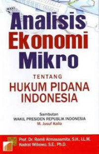 ANALISIS EKONOMI MIKRO TENTANG HUKUM PIDANA INDONESIA