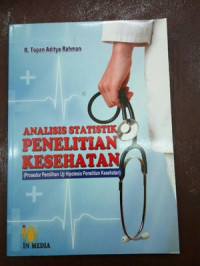 ANALISIS STATISTIK PENELITIAN KESEHATAN