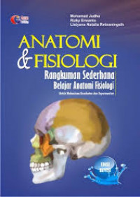 ANATOMI DAN FISIOLOGI RANGKUMAN SEDERHANA