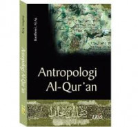 ANTROPOLOGI AL-QUR'AN