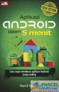 APLIKASI ANDROID DALAM 5 MENIT EDISI REVISI