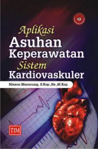 APLIKASI ASUHAN KEPERAWATAN SISTEM KARDIOVASKULER