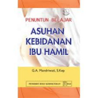 PENUNTUN BELAJAR ASUHAN KEBIDANAN IBU HAMIL