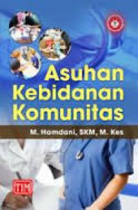 ASUHAN KEBIDANAN KOMUNITAS