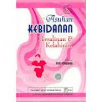 ASUHAN KEBIDANAN PERSALINAN & KELAHIRAN