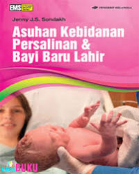 ASUHAN KEBIDANAN PERSALINAN DAN BAYI BARU LAHIR