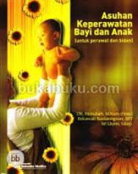 ASUHAN KEPERAWATAN BAYI DAN ANAK