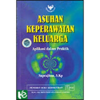 ASUHAN KEPERAWATAN KELUARGA APLIKASI DALAM PRAKTIK