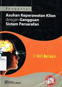 PENGANTAR ASUHAN KEPERAWATAN KLIEN DENGAN GANGGUAN SISTEM PERSARAFAN