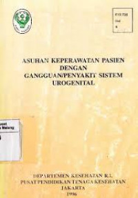 ASUHAN KEPERAWATAN PASIEN DENGAN GANGGUAN PENYAKIT SISTEM UROGENITAL