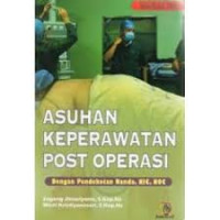 ASUHAN KEPERAWATAN POST OPERASI