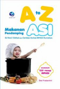 A TO Z MAKANAN PENDAMPING ASI