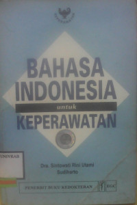 BAHASA INDONESIA UNTUK KEPERAWATAN