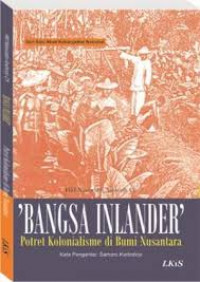 BANGSA INLANDER POTRET KOLONIALISME DI BUMI NUSANTARA