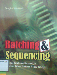 BATCHING & SEQUENCING