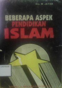 BEBERAPA ASPEK PENDIDIKAN ISLAM