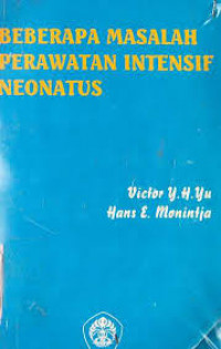 BEBERAPA MASALAH PERAWATAN INTENSIF NEONATUS