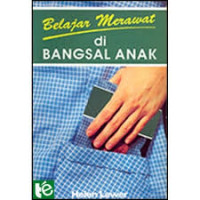 BELAJAR MERAWAT DI BANGSAL ANAK