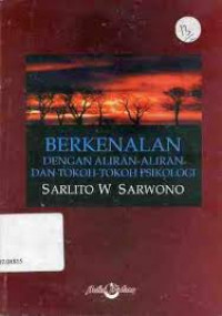 BERKENALAN DENGAN ALIRAN-ALIRAN TOKOH PSIKOLOGI