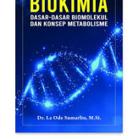 BIOKIMIA DASAR-DASAR BIOMOLEKUL DAN KONSEP METABOLISME