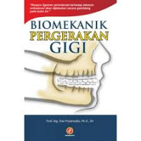 BIOMEKANIK PERGERAKAN GIGI