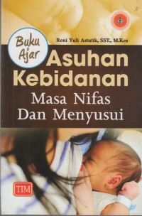 BUKU AJAR ASUHAN KEBIDANAN MASA NIFAS DAN MENYUSUI