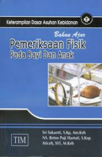 BAHAN AJAR PEMERIKSAAN FISIK PADA BAYI DAN ANAK