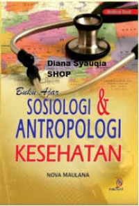 BUKU AJAR SOSIOLOGI DAN ANTROPOLOGI KESEHATAN