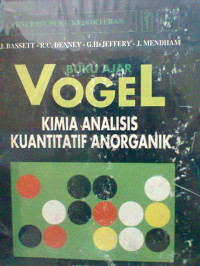 BUKU AJAR VOGEL KIMIA ANALISIS KUANTITATIF ANORGANIK