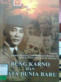 BUNG KARNO DAN TATA DUNIA BARU