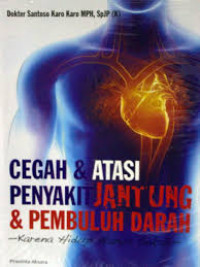 CEGAH & ATASI PENYAKIT JANTUNG PEMBULUH DARAH