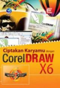 CIPTAKAN KARYAMU DENGAN CORELDRAW X6