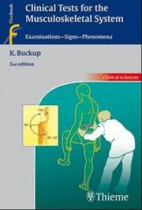 CLINICAL TESTS FOR THE MUSCULOSKELETAL SYSTEM