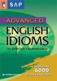 ADVANCED ENGLISH IDIOMS FOR EFFECTIVE COMMUNICATION