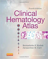 FOURTH EDITION CLINICAL HEMATOLOGY ATLAS